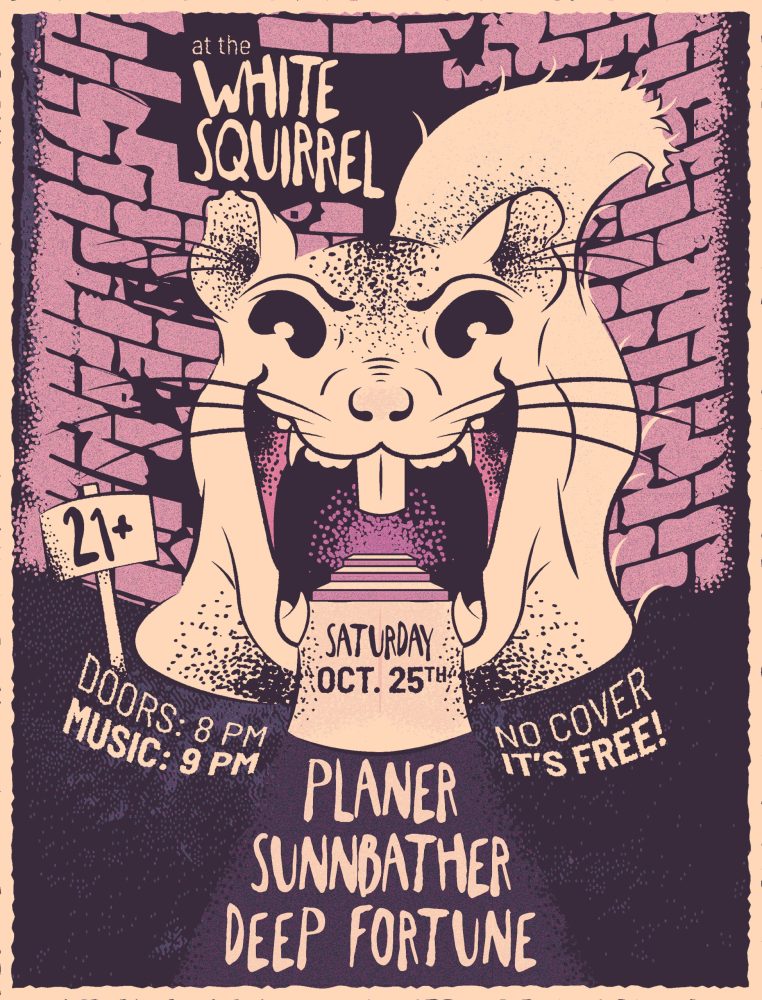 Deep Fortune w. Sunnbather, Planer at White Squirrel