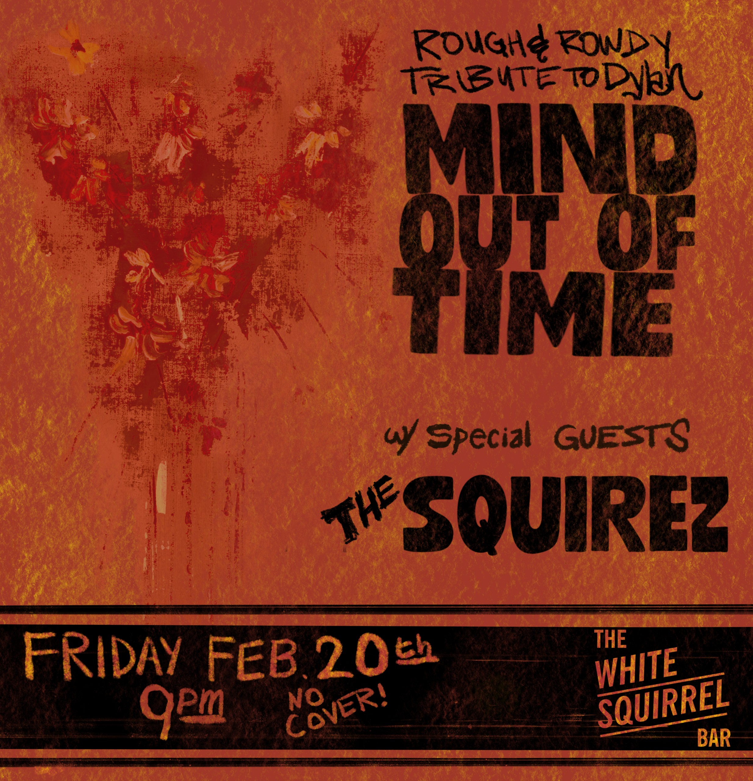 Mind Out Of Time: A Tribute To Bob Dylan at White Squirrel
