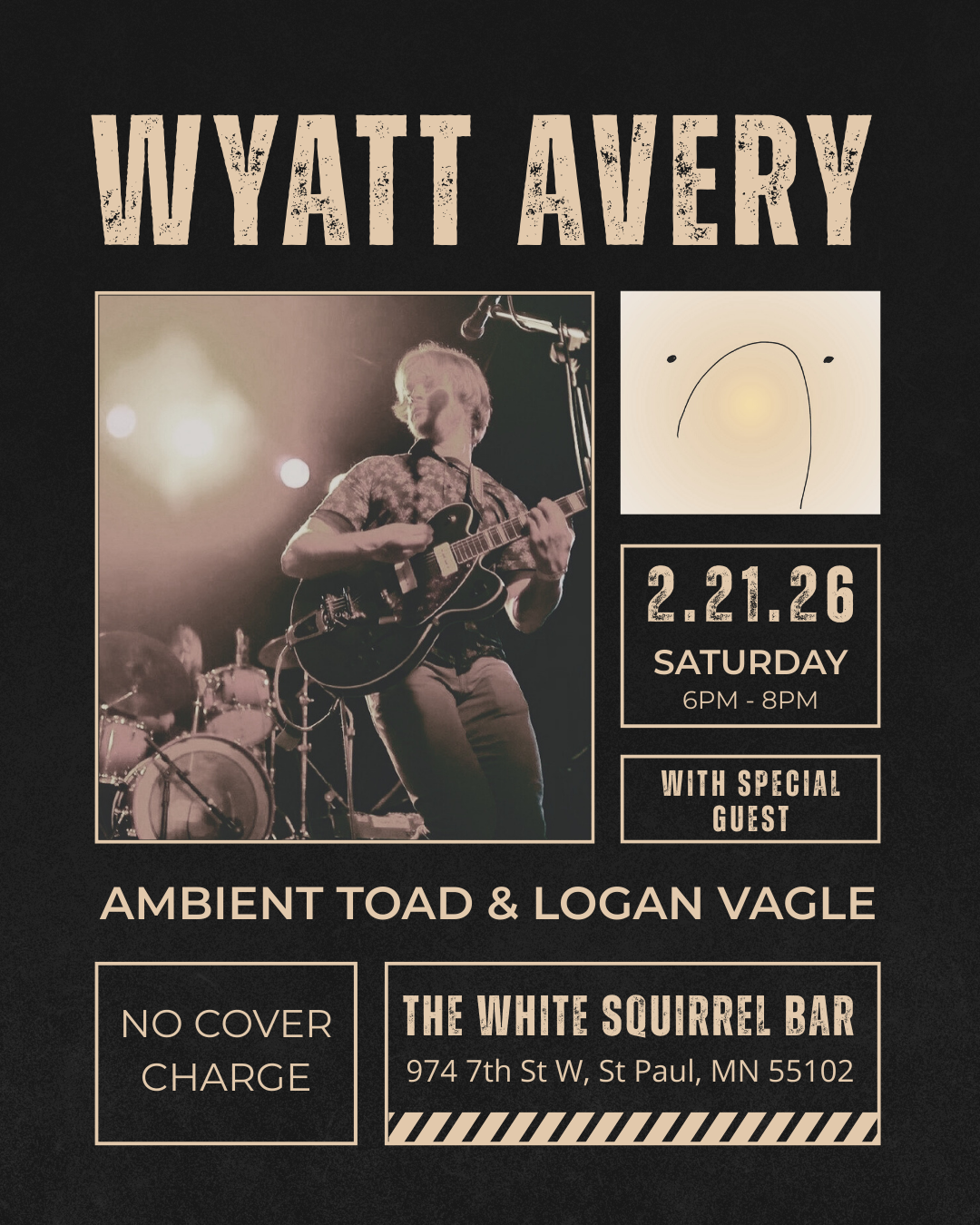 Wyatt Avery w. Ambient Toad, Logan Vagle at White Squirrel