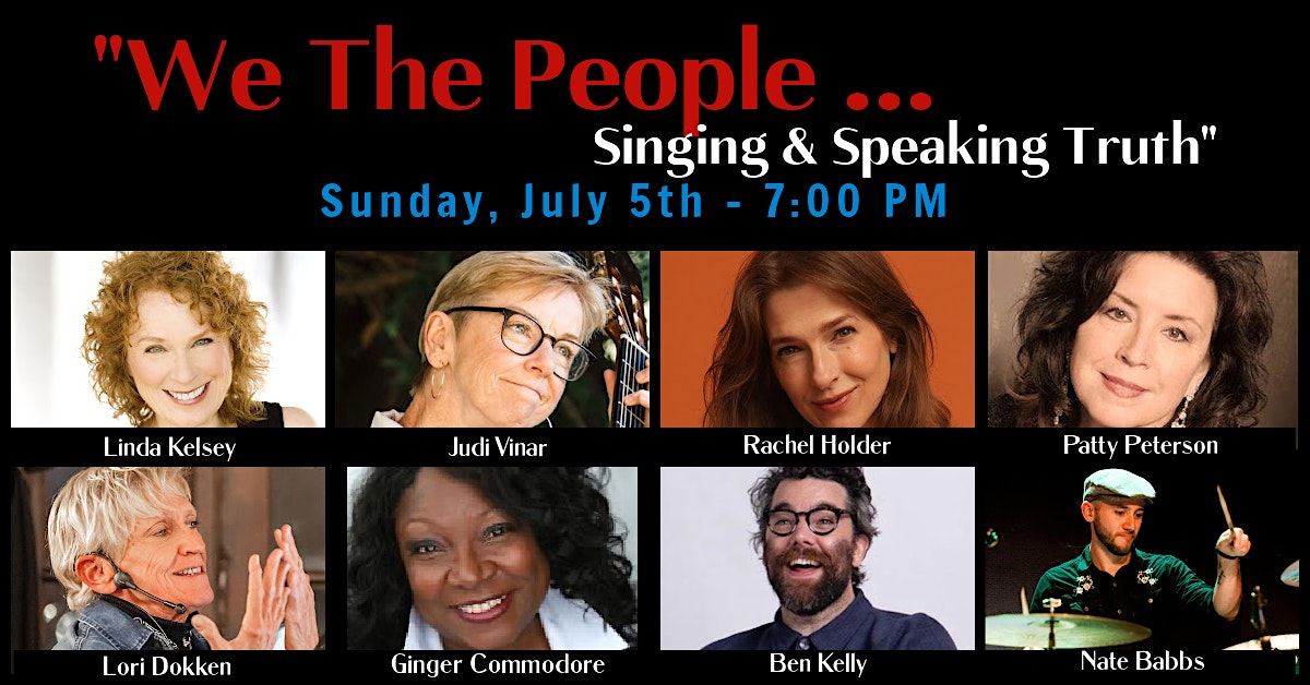 Lori Dokken presents … “We the People … Singing & Speaking Truth”